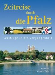 Zeitreise durch die Pfalz