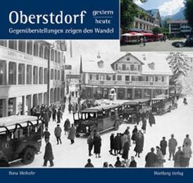 Oberstdorf gestern und heute
