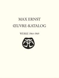 Max Ernst: Oeuvre-Katalog 7