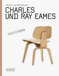 Objekt- und Möbeldesign: Carles und Ray Eames