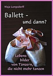 Ballett und dann?