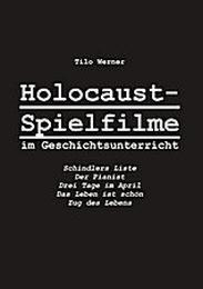 Holocaust-Spielfilme im Geschichtsunterricht