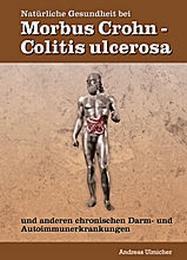 Natürliche Gesundheit bei Morbus Crohn - Colitis ulcerosa