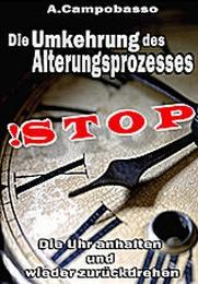 Stop!: Die Umkehrung des Alterungsprozesses