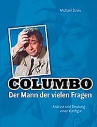 Columbo - Der Mann der vielen Fragen