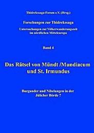 Das Rätsel von Mündt/Mundiacum und St. Irmundus