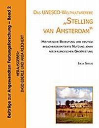 Das UNESCO- Weltkulturerbe 'Stelling van Amsterdam'.
