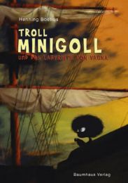 Troll Minigoll und das Labyrinth von Vagna