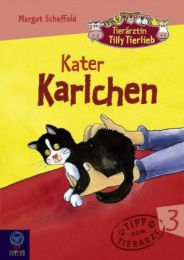 Tierärztin Tilly Tierlieb - Band 3: Kater Karlchen