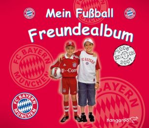 Mein Fußball Freundealbum: FC Bayern München