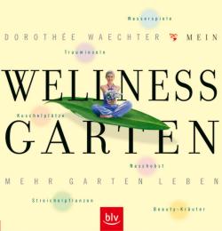 Mein Wellness-Garten