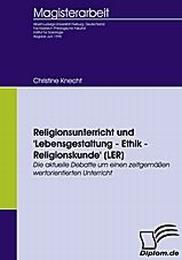 Religionsunterricht und 'Lebensgestaltung - Ethik - Religionskunde' (LER) - Cover