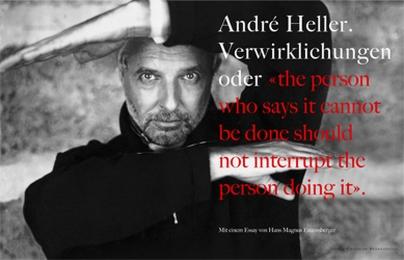 Verwirklichungen oder 'The person who says it connot be done should not interrupt the person doing it'