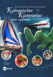 Kulinarischer Küstenatlas: Triest/Dubrovnik