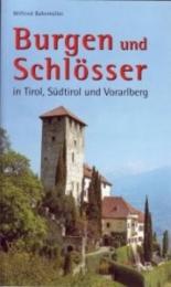 Burgen und Schlösser in Tirol, Südtirol und Vorarlberg