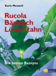 Rucola, Bärlauch, Löwenzahn