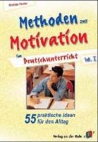 Methoden zur Motivation im Deutschunterricht