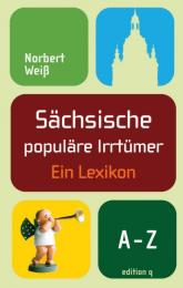Sächsische populäre Irrtümer
