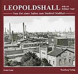 Leopoldshall wie es früher war