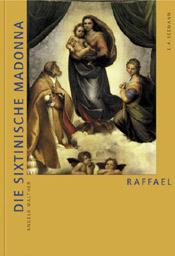Raffael: Die Sixtinische Madonna