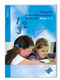 Übungsheft zu den Bildungsstandards Mathematik Klasse 1-2
