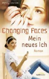 Changing faces - Mein neues Ich