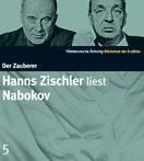 Hanns Zischler liest Nabokov: Der Zauberer