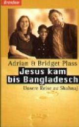 Jesus kam bis Bangladesch
