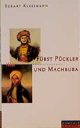 Fürst Pückler und Machbuba