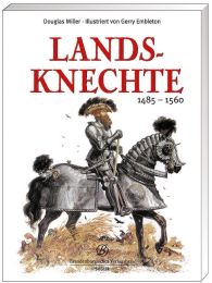 Landsknechte 1485-1560