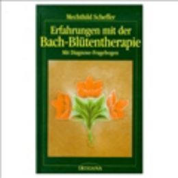 Erfahrungen mit der Bach-Blütentherapie