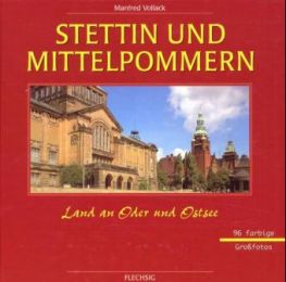 Stettin und Mittelpommern