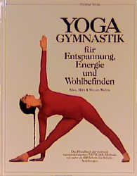 Yogagymnastik für Entspannung, Energie und Wohlbefinden