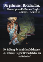 Die Geheimen Manuskripte, Schätze und Botschaften der Templer aus Rennes-le-Chateau