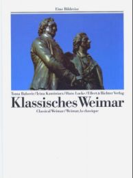 Klassisches Weimar/Classical Weimar/Weimar, la classique