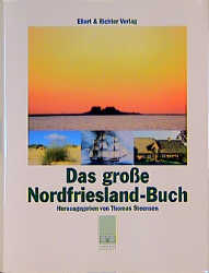 Das große Nordfriesland-Buch