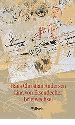 Hans Christian Andersen - Lina von Eisendecher