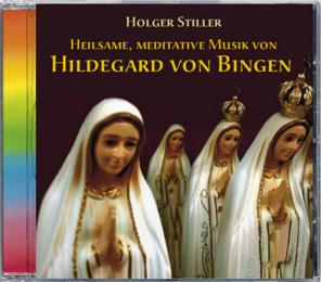 Heilsame, meditative Musik von Hildegard von Bingen