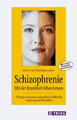 Schizophrenie: Mit der Krankheit umgehen lernen