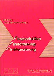 Filmproduktion - Filmförderung - Filmfinanzierung