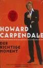 Howard Carpendale: Der richtige Moment