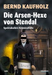 Die Arsen-Hexe von Stendal
