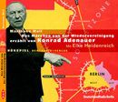 Das Märchen von der Wiedervereinigung erzählt von Konrad Adenauer