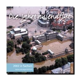 Die Jahrtausendflut 2002 in Sachsen - Cover