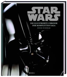 Star Wars: Die illustrierte Chronik der kompletten Saga