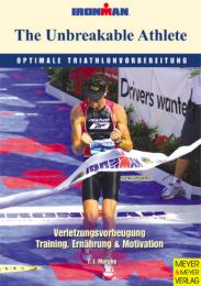 The Unbreakable Athlete - Optimale Vorbereitung