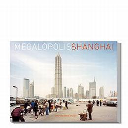 Megalopolis Shanghai