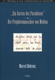 'Ein Garten des Paradieses' - Die Prophetenmoschee von Medina