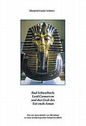 Bad Schwalbach, Lord Carnarvon und das Grab des Tut-ench-Amun