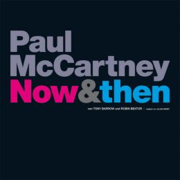 Paul McCartney - Now & Then